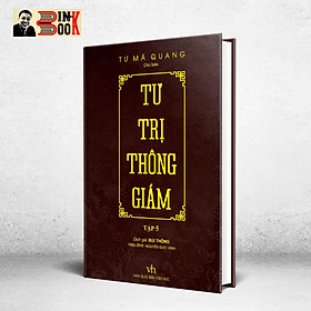 Hình ảnh TƯ TRỊ THÔNG GIÁM biên niên sử 5000 năm Trung Quốc - Tư Mã Quang - Bìa cứng bọc giấy gấm vân rồng - tập 5