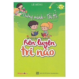 Thông Minh - Tài Trí: Câu đố rèn luyện trí não