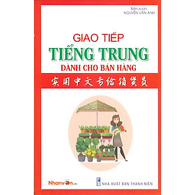 [Tải ebook] Giao Tiếp Tiếng Trung Dành Cho Bán Hàng PDF