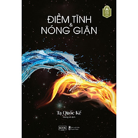 Điềm Tĩnh Và Nóng Giận - Trương Tiếu Hằng