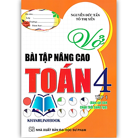 Sách - Vở Bài Tập Nâng Cao Toán 4 Tập 1 (Bám Sát SGK Chân Trời Sáng Tạo)