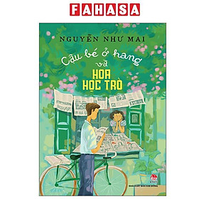 Sách - Cậu Bé Ở Hang Và Hoa Học Trò