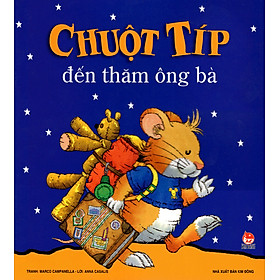 Chuột Típ - Đến Thăm Ông Bà (Tái Bản)