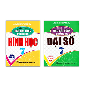 Sách - Combo Tổng hợp các bài toán phổ dụng Đại Số + Hình Học 7 (Biên soạn theo chương trình GDPT mới)