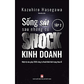 Sống Sót Sau Những Cú Shock Kinh Doanh - Nhật Kí Cứu Giúp 2000 Công Ty Thoát Khỏi Tình Trạng Thua Lỗ - Tập 2 - NXB Phụ Nữ - 
