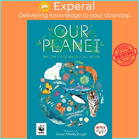 Sách - Our Planet : The One Place We All Call Home by Matt Whyman (UK edition, paperback)