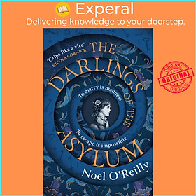 Hình ảnh Sách - The Darlings of the Asylum by Noel O'Reilly (UK edition, paperback)