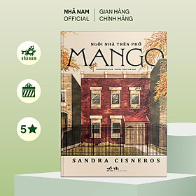 Ngôi nhà trên phố Ma.ngo (Sandra Cisneros) (Nhã Nam Official) - 