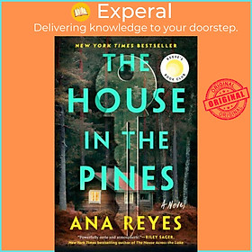 Hình ảnh Sách - The House in the Pines A Novel by Ana Reyes (UK edition, Hardback)