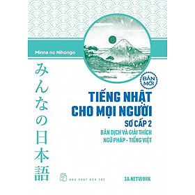 Tiếng Nhật Cho Mọi Người - Sơ Cấp 2 - Bản Dịch Và Giải Thích Ngữ Pháp - Tiếng Việt (Bản Mới)_TRE