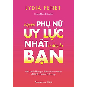 Hình ảnh NGƯỜI PHỤ NỮ UY LỰC NHẤT Ở ĐÂY LÀ BẠN