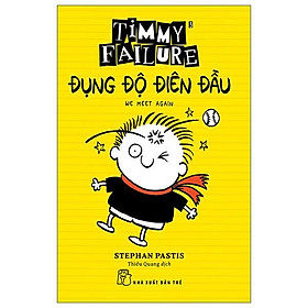 Timmy Failure: Đụng Độ Điên Đầu - Bản Quyền