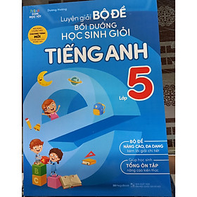 Hình ảnh sách Luyện giải bộ đề bồi dưỡng học sinh giỏi tiếng anh lớp 5