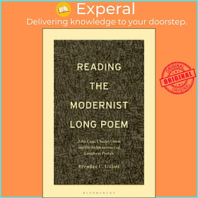 Sách - Reading the Modernist Long Poem - John Cage, Charles Olson and  by Dr. Brendan C. Gillott (UK edition, paperback)