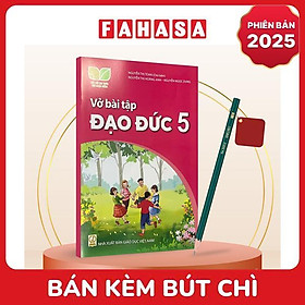 Sách Giáo Khoa Vở Bài Tập Đạo Đức 5 (Kết Nối) (Phiên Bản 2025) - Kèm Bút Chì