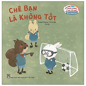 Cẩm Nang Phòng Chống Bắt Nạt Học Đường - Bắt Nạt Bằng Lời Nói: Chê Bạn Là Không Tốt