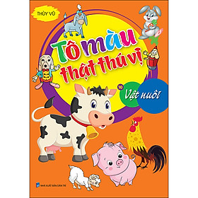 Tô Màu Thật Thú Vị - Vật Nuôi