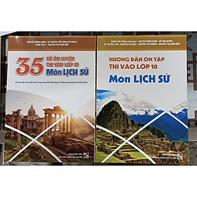 [Download Sách] Combo 2 cuốn 35 đề ôn luyện thi vào lớp 10 môn lịch sử +hướng dẫn ôn tập thi vào lớp 10 môn lịch sử