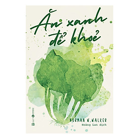 [Tải ebook] Ăn Xanh Để Khỏe PDF