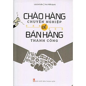 Sách - Chào hàng chuyên nghiệp để bán hàng thành công