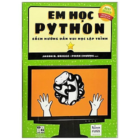 Hình ảnh sách Em Học Python - Sách Hướng Dẫn Vui Học Lập Trình
