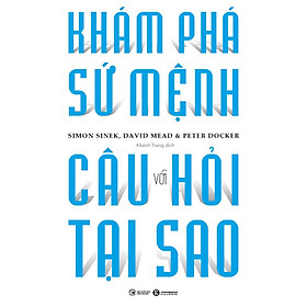 Khám Phá Sứ Mệnh Với Câu Hỏi Tại Sao