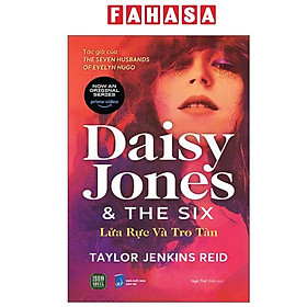 Daisy Jones And The Six - Lửa Rực Và Tro Tàn - 1980 Books