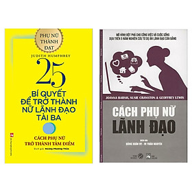 Hình ảnh Combo Sách bí quyết để trở thành nữ lãnh đạo tài ba :25 Bí Quyết Trở Thành Nữ Lãnh Đạo Tài Ba - Cách Phụ Nữ Trở Thành Tâm Điểm + Cách Phụ Nữ Lãnh Đạo ( tặng kèm bookmark Green Life)