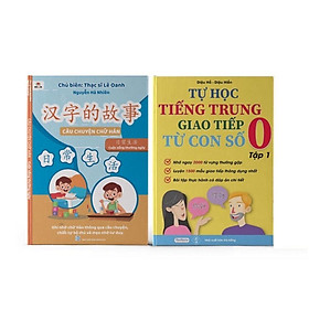 [Download Sách] Sách-Combo: Câu chuyện chữ Hán cuộc sống hàng ngày + Tự Học Tiếng Trung Giao Tiếp Từ Con Số 0 Tập 1