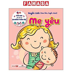 Sách - Thơ Hay Cho Bé Về Gia Đình Thân Yêu - Mẹ Yêu