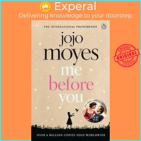 Sách - Me Before You : The international bestselling phenomenon by Jojo Moyes (UK edition, paperback)