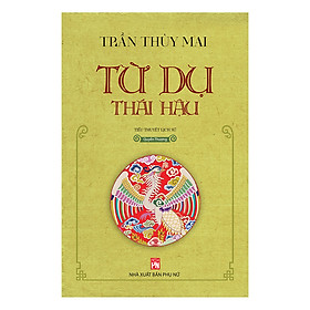 Hình ảnh Từ Dụ Thái Hậu - Quyển Thượng