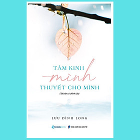 Sách: Tâm kinh mình thuyết cho mình (SGB)