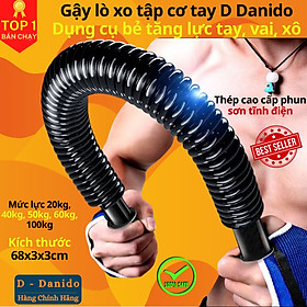 Gậy lò xo tập cơ tay D Danido dụng cụ bẻ tăng lực tay vai xô cơ ngực 40kg 50kg 60kg 100kg gym thể thao hiệu quả