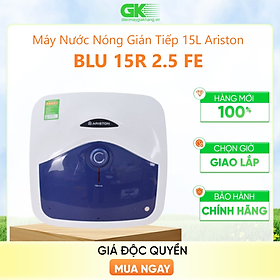 Bình nước nóng Ariston 15 lít Blu 15R 2.5 FE - Hàng Chính Hãng