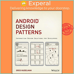 Sách - Android Design Patterns - Interaction Design Solutions for Developers by Greg Nudelman (US edition, paperback)