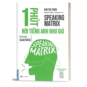 1 Phút Nói Tiếng Anh Như Gió - Speaking Matrix - Học Qua App Online - Bản Quyền