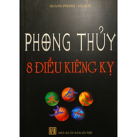 Phong Thủy 8 điều kiêng kỵ