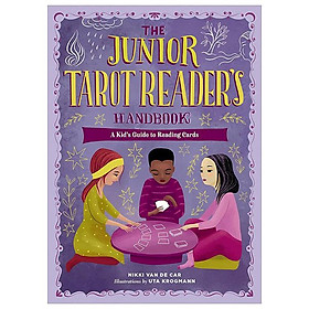 The Junior Tarot Reader's Handbook: A Kid's Guide to Reading Cards - Đang cập nhật