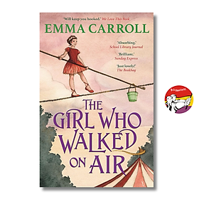 Sách - The Girl Who Walked On Air by Emma Carroll | Children English Novel / Ngoại văn Nhập khẩu