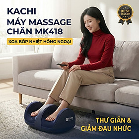 Máy Massage Chân KaChi MK418 - hàng chính hãng