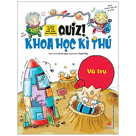 [Download Sách] Quiz! Khoa Học Kì Thú: Vũ Trụ (Tái Bản 2020)