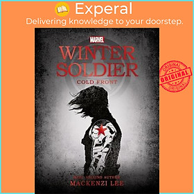 Sách - Marvel: Winter Soldier Cold Front by Mackenzi Lee (UK edition, paperback)