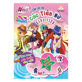 Winx Club (Stick And Read) - Câu Lạc Bộ Các Tiên Nữ Sành Điệu - Thời Trang - Phép Thuật - Công Nghệ