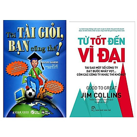 Combo Sách Kinh Tế Được Yêu Thích Nhất: Tôi Tài Giỏi, Bạn Cũng Thế + Từ Tốt Đến Vĩ Đại (Bộ 2 Cuốn Sách Mở Rộng Khả Năng Tư Duy Của Bạn - Tặng Kèm Bookmark Happy Life)