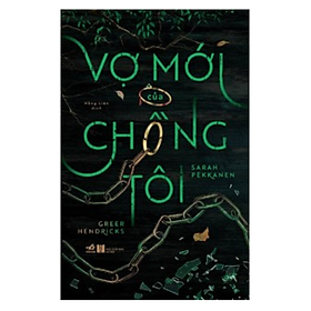 Vợ Mới Của Chồng Tôi