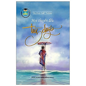 Mọi Chuyện Đều Tùy Duyên