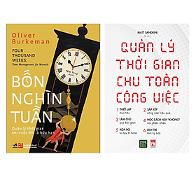 Hình ảnh Sách Combo 2 Cuốn Làm Chủ Thời Gian: Bốn Nghìn Tuần: Quản Lý Thời Gian Khi Cuộc Đời Là Hữu Hạn nn + Quản Lý Thời Gian Chu Toàn Công Việc