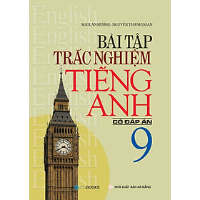 Hình ảnh Review sách Bài Tập Trắc Nghiệm Tiếng Anh 9 (Có Đáp Án)