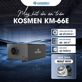 Mua Máy Hút Ẩm Âm Trần Kosmen KM-66E Màn Hình Cảm Ứng Kỹ Thuật Số - Hàng Chính Hãng BH 24 tháng